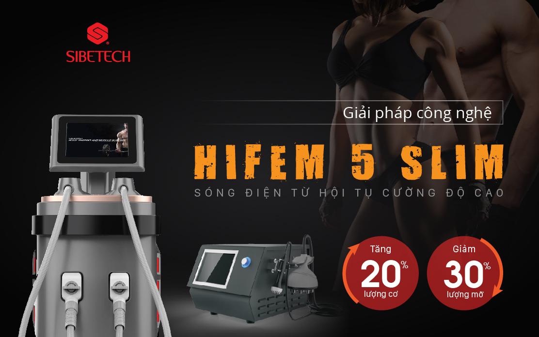 HIFEM MAGSHAPE- GIẢI PHÁP ĐỊNH DÁNG-GIẢM BÉO-TĂNG CƠ- SĂN CHẮC DA MỚI NHẤT NĂM 2020 do Sibetech phân phối