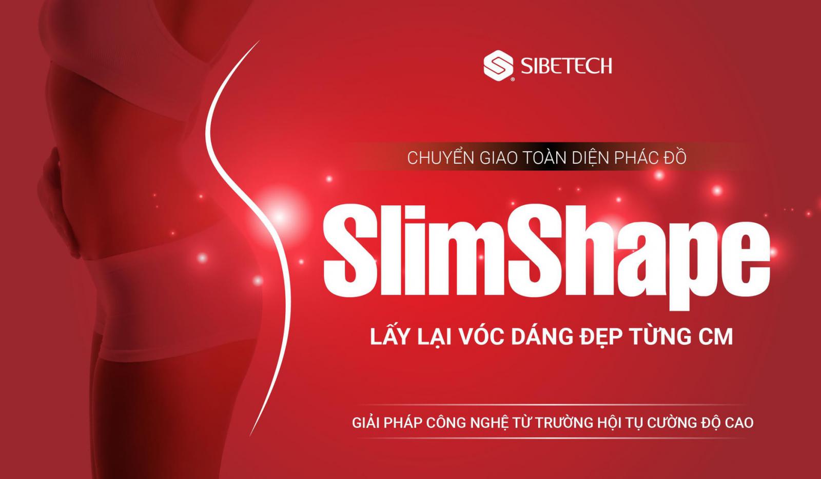 SIBETECH VIỆT NAM CHÍNH THỨC CHUYỂN GIAO PHÁC ĐỒ TRỊ LIỆU GIẢM BÉO- ĐỊNH DÁNG- TĂNG CƠ- SĂN CHẮC TỪ TRƯỜNG HỘI TỤ CƯỜNG ĐỘ CAO M-HIFEM 5 SLIM MỚI NHẤT NĂM 2020.