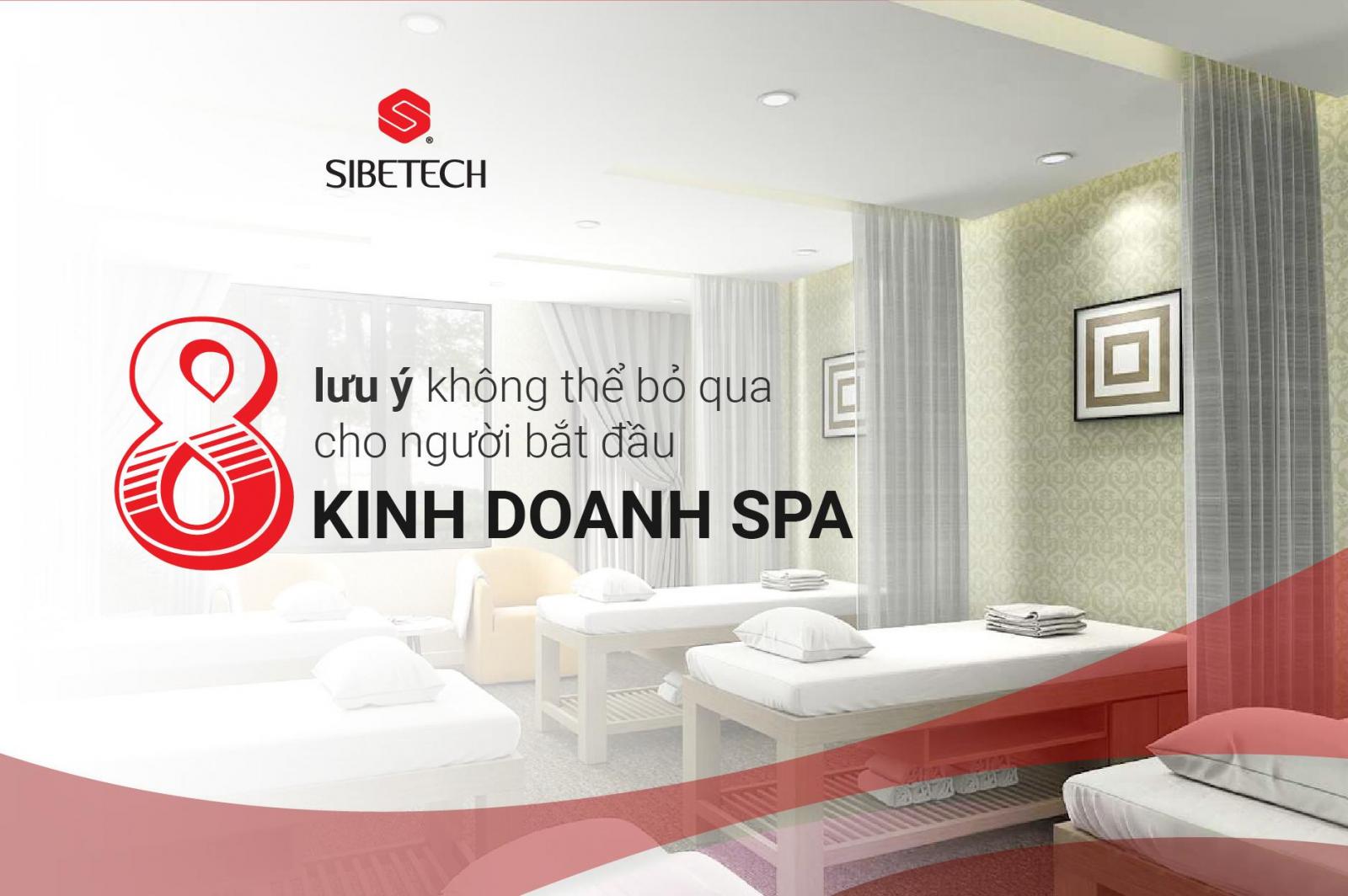 8 LƯU Ý KHÔNG THỂ BỎ QUA CHO NGƯỜI BẮT ĐẦU KINH DOANH SPA