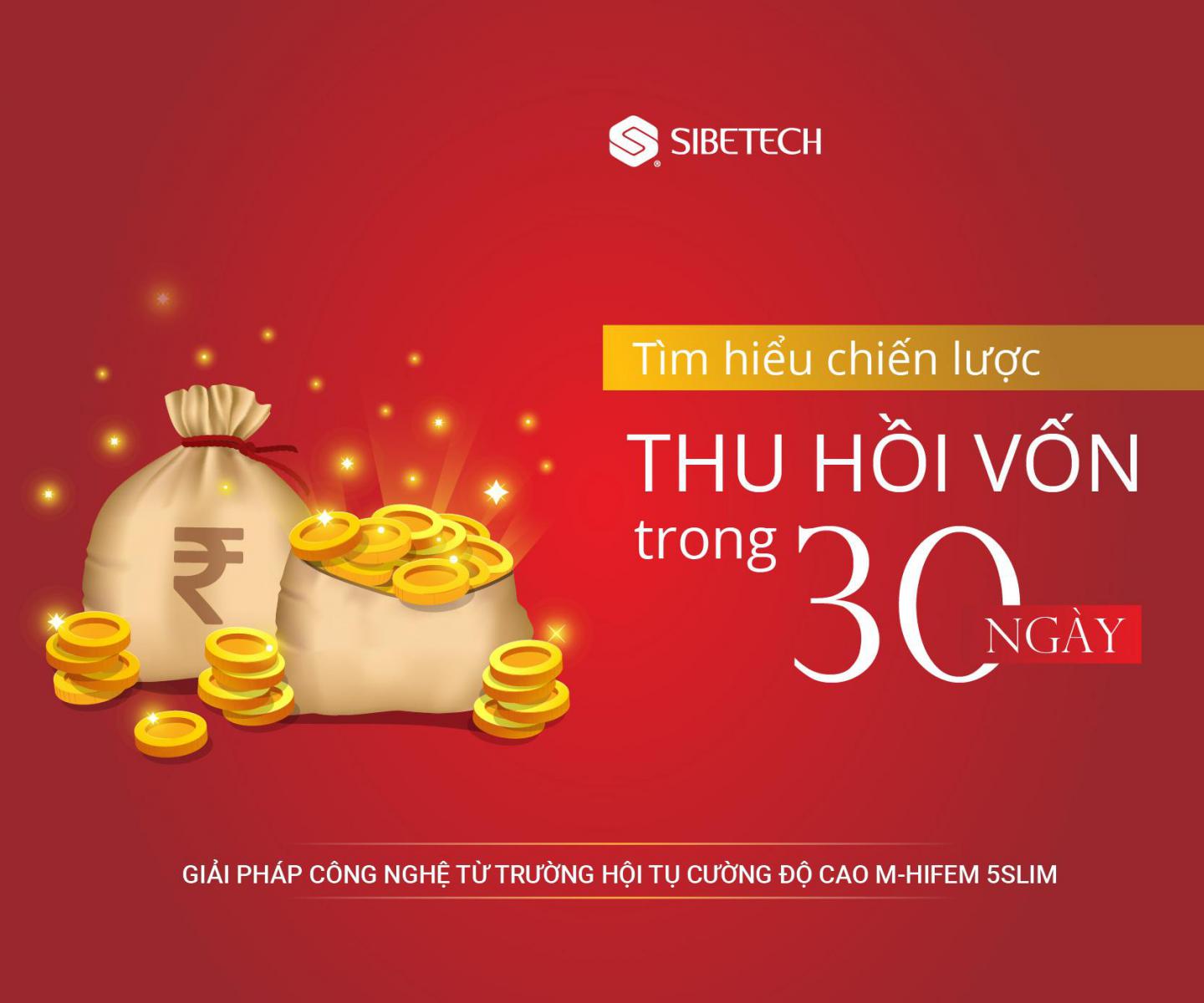 GIẢI PHÁP “GIẢM BÉO- ĐỊNH DÁNG- TĂNG CƠ- SĂN CHẮC” TỪ TRƯỜNG HỘI TỤ CƯỜNG ĐỘ CAO M-HIFEM 5SLIM VÀ CHIẾN LƯỢC THU HỒI VỐN CÙNG KHÁCH HÀNG TRONG VÒNG 30 NGÀY CỦA SIBETECH.