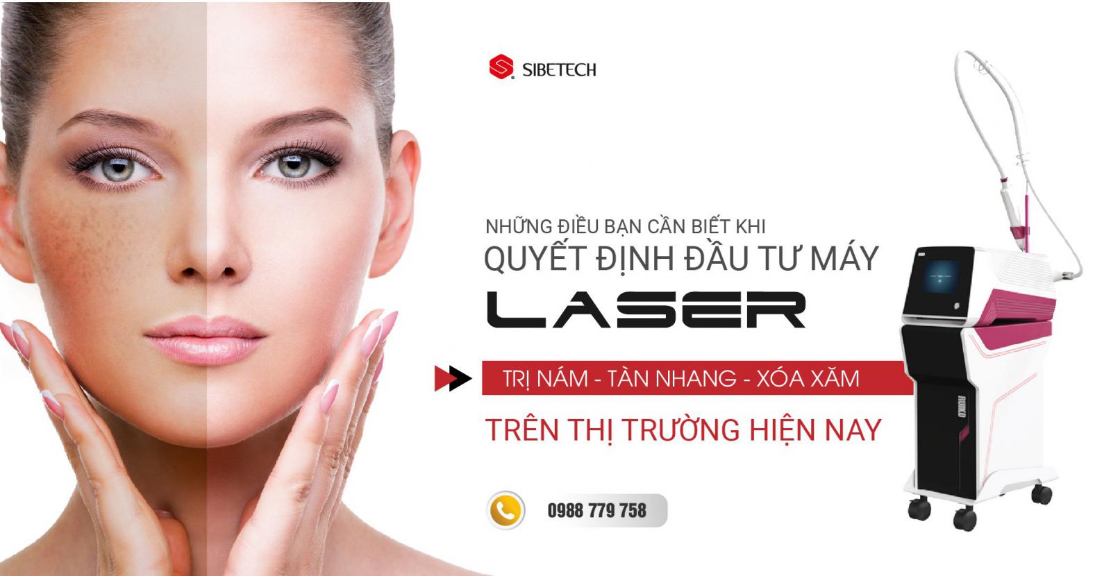 NHỮNG ĐIỀU BẠN CẦN BIẾT KHI QUYẾT ĐỊNH ĐẦU TƯ MÁY LASER TRỊ NÁM, TÀN NHANG, XÓA XĂM TRÊN THỊ TRƯỜNG HIỆN NAY.