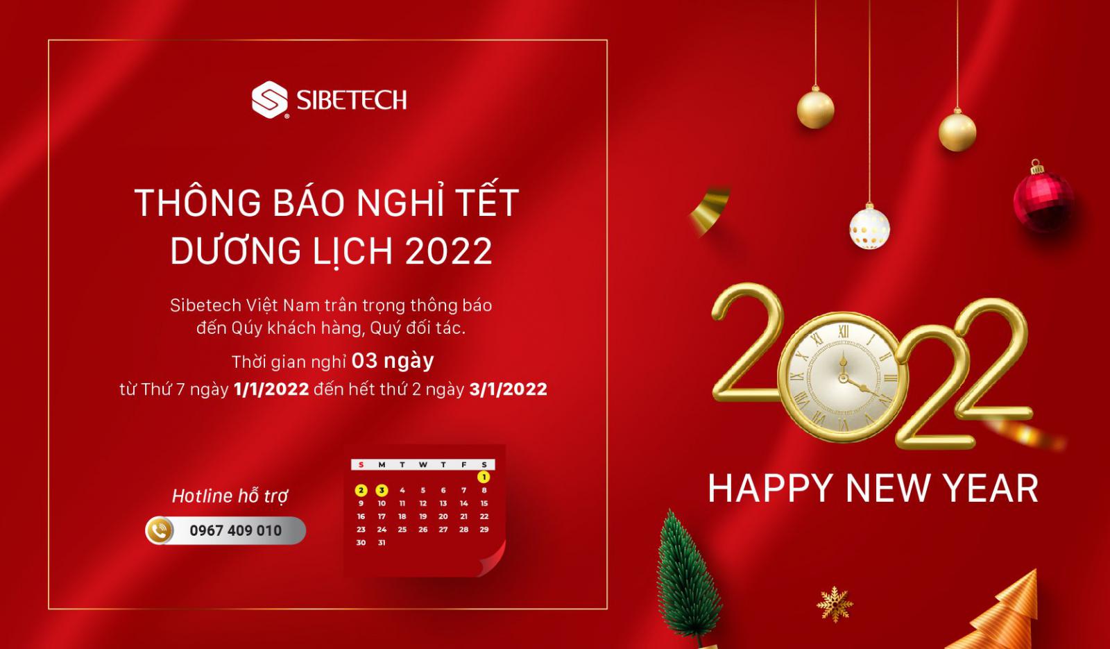 SIBETECH VIỆT NAM THÔNG BÁO LỊCH NGHỈ LỄ TẾT DƯƠNG LỊCH NĂM 2022